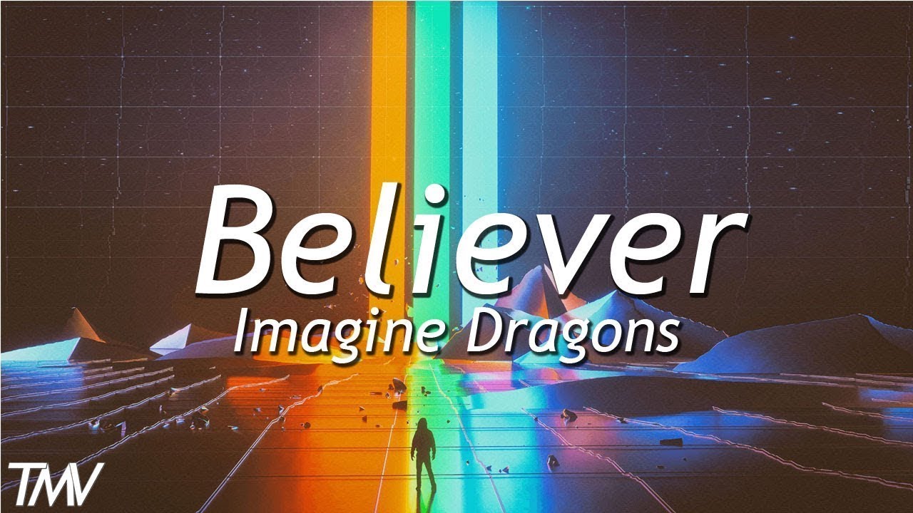 IMAGINE DRAGON. BELIEVER. (2017)